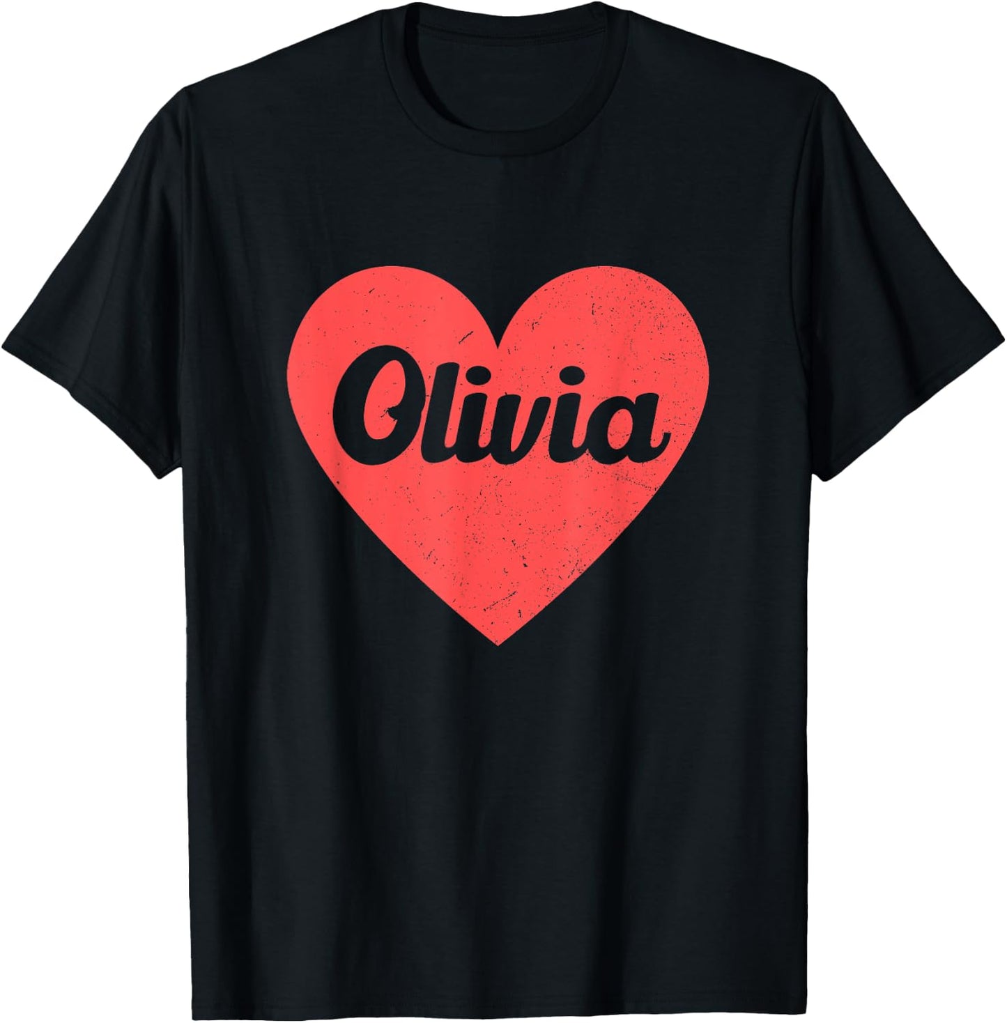 I Heart Olivia - First Names And Hearts, I Love Olivia T-Shirt - T-Shirt | Black