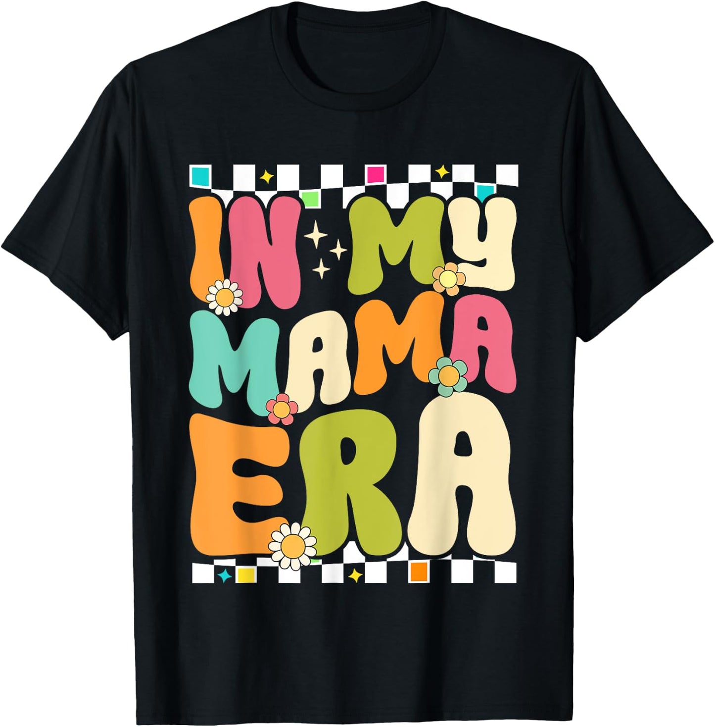 In My Mama Era Retro Mothers Day Women Mom Life Groovy T-Shirt - T-Shirt | Black