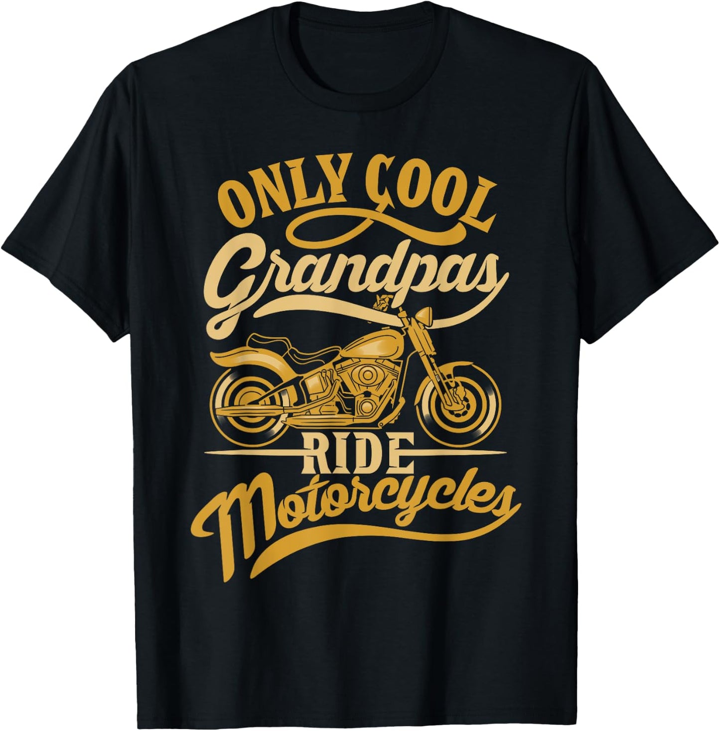 Fathers Day Only Cool Grandpas Ride Motorcycles T-Shirt - T-Shirt | Black