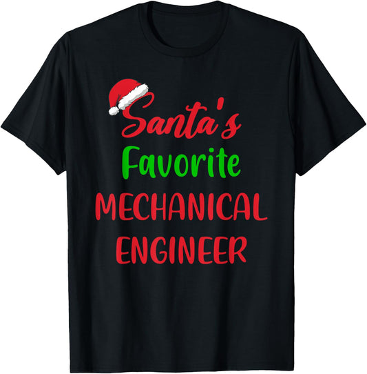 Santas Favorite Mechanical Engineer Funny Gift Christmas T-Shirt - T-Shirt | Black