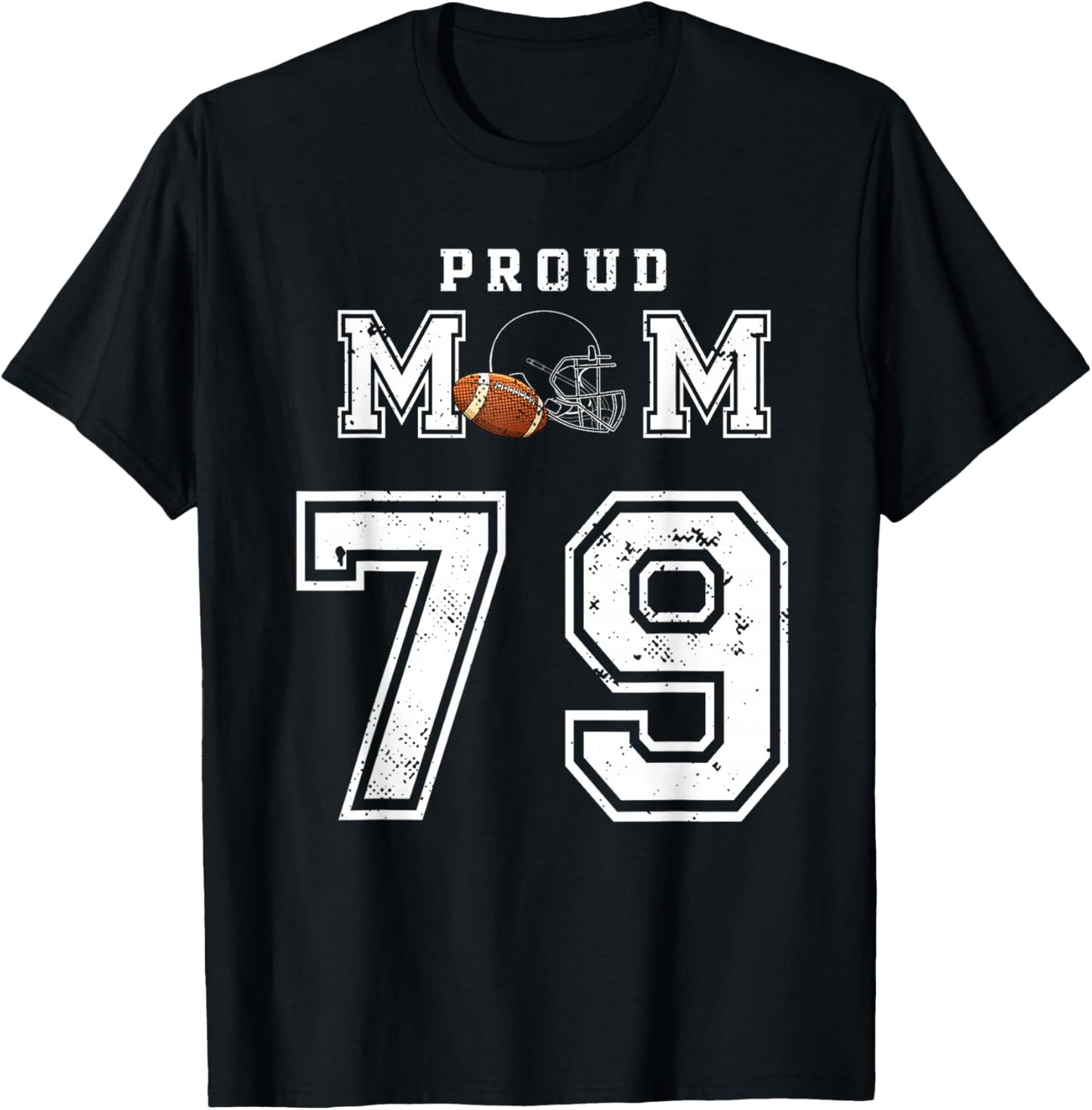 Custom Proud Football Mom Number 79 Personalized T-Shirt - T-Shirt | Black