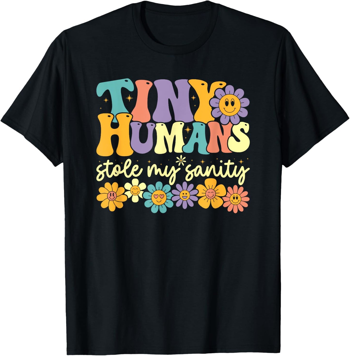 Tiny Humans Stole My Sanity, Preschool Kindergarten Teacher T-Shirt - T-Shirt | Black