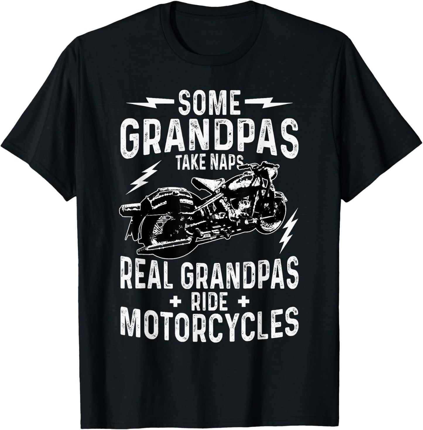 Some Grandpas Take Naps Real Grandpas Ride-Motorcycle T-Shirt - T-Shirt | Black