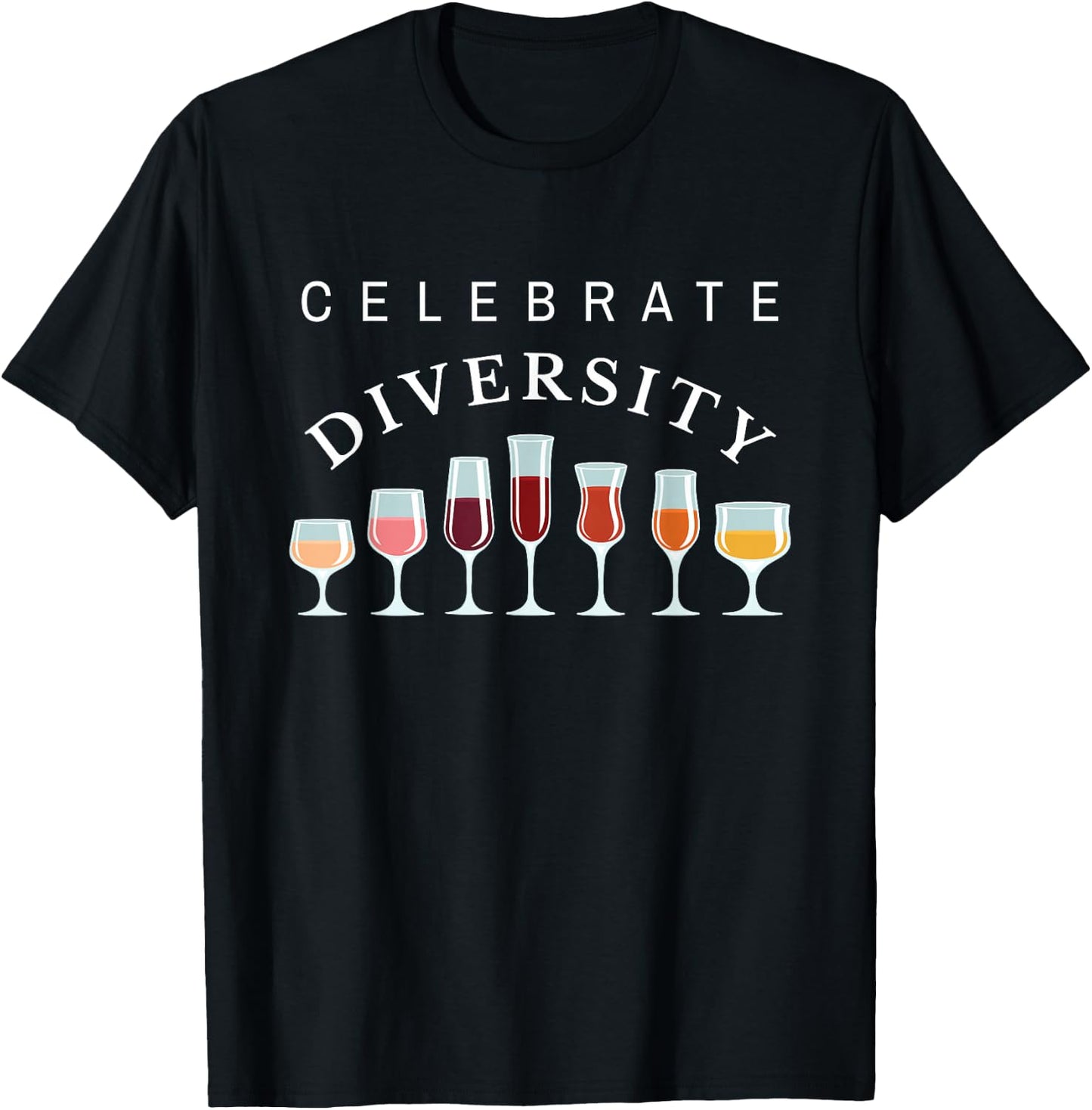 Celebrate diversity, sommelier, white, red, wine glasses T-Shirt - T-Shirt | Black