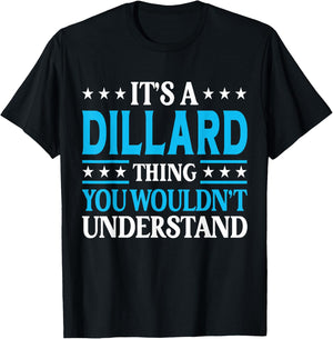 It's A Dillard Thing Surname Funny Family Last Name Dillard T-Shirt - T-Shirt | Black