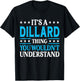 It's A Dillard Thing Surname Funny Family Last Name Dillard T-Shirt - T-Shirt | Black