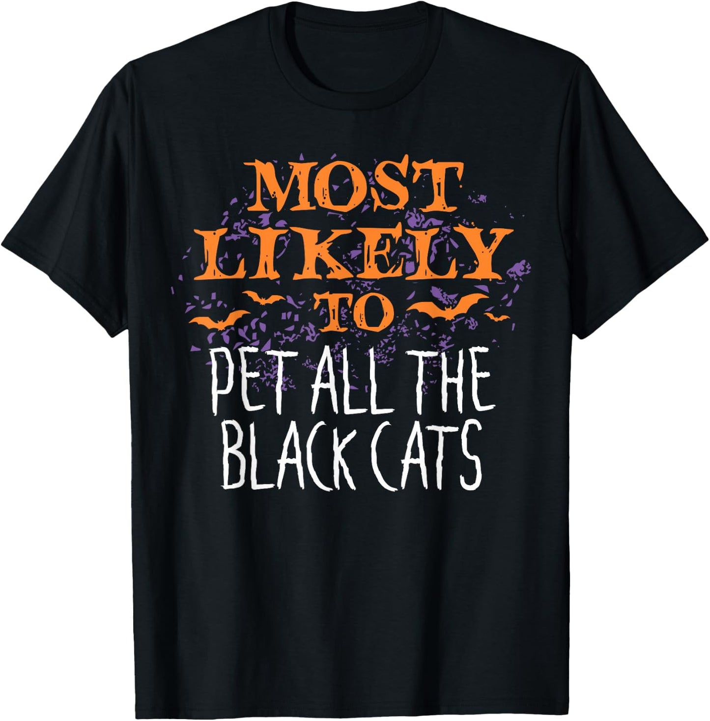 Most Likely To Halloween Pet All The Black Cats Matching T-Shirt - T-Shirt | Black