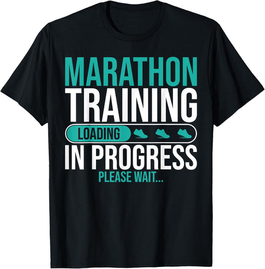 Marathon Training In Progress Marathons Finisher Running T-Shirt - T-Shirt | Black