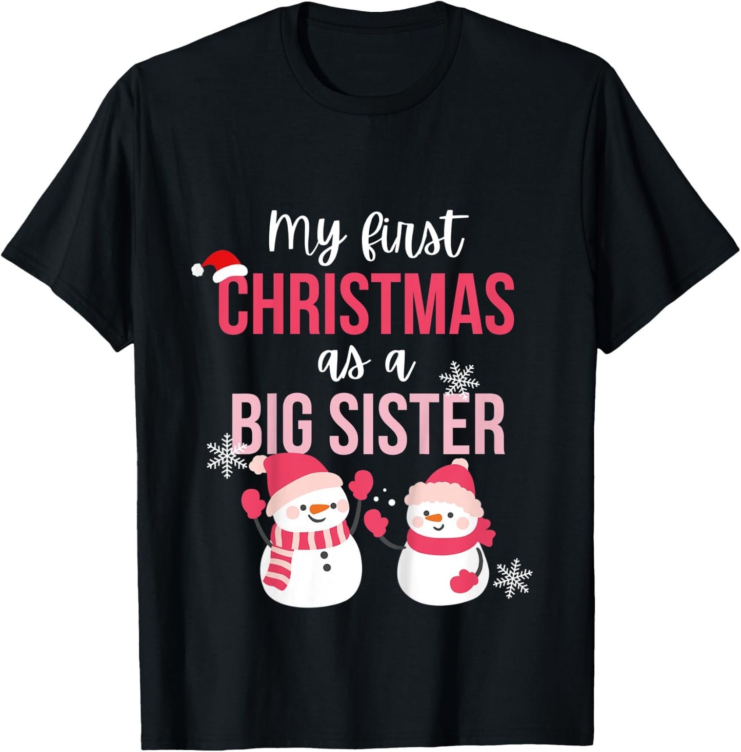 Kids My First One As A Big Sister Promoted Christmas Snowman T-Shirt - T-Shirt | Black