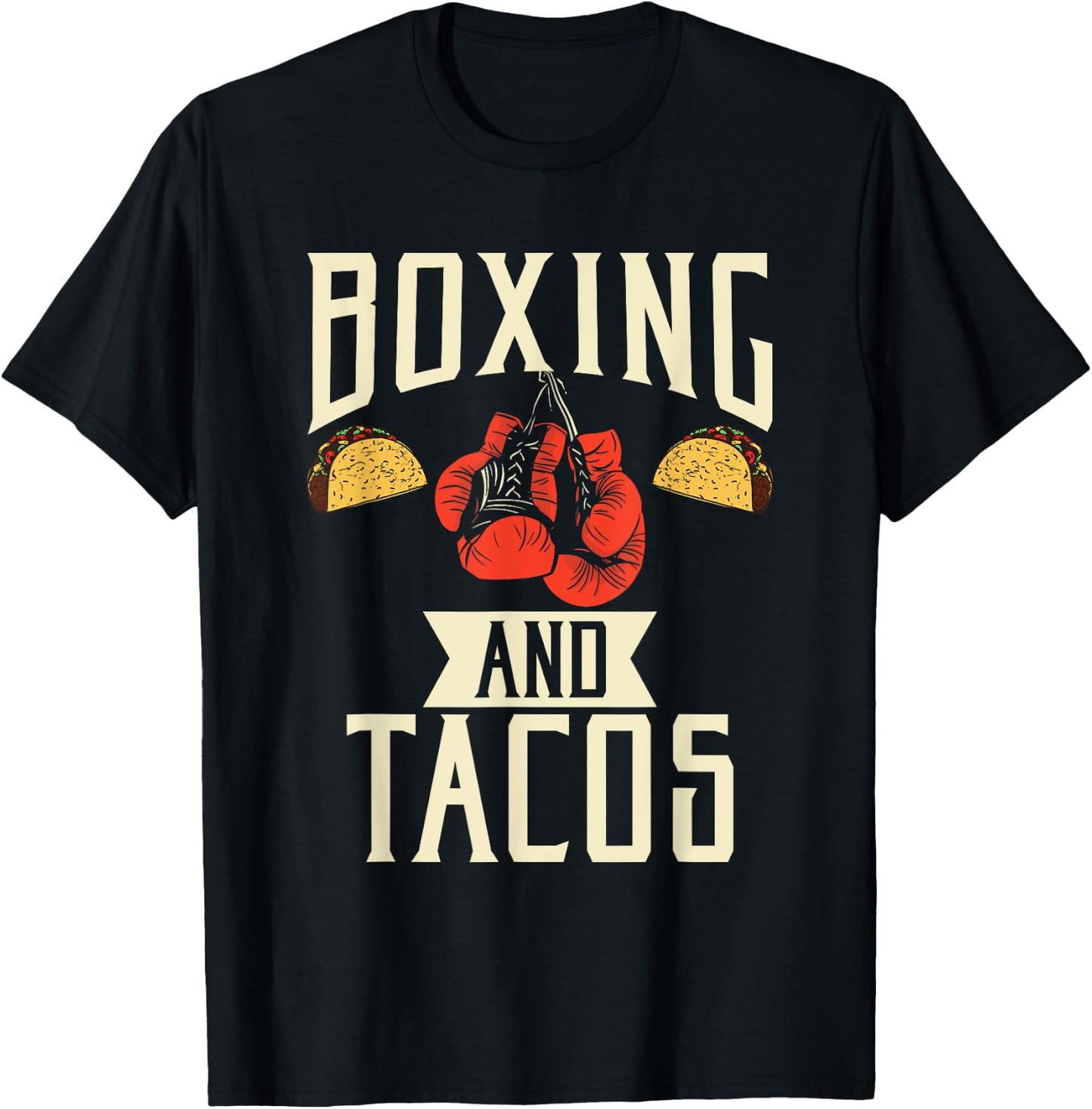 Boxing and Tacos Mexican food love Taco T-Shirt - T-Shirt | Black