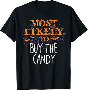 Most Likely To Halloween Buy The Candy Matching T-Shirt - T-Shirt | Black