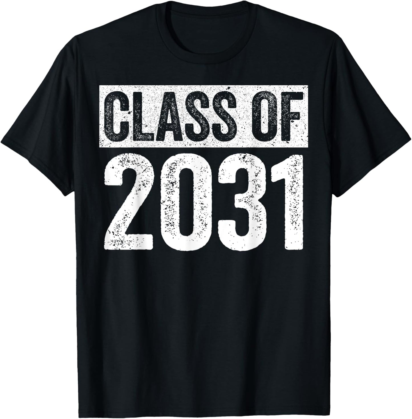 Class Of 2031 Shirt Senior 2031 Graduation T-Shirt - T-Shirt | Black