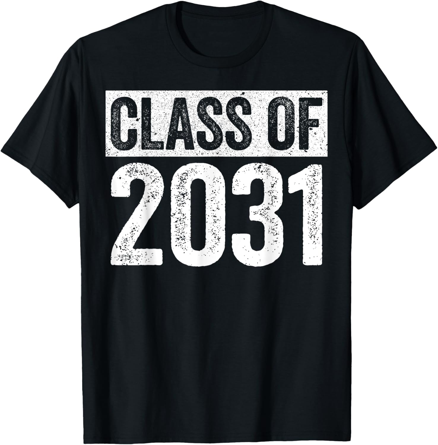 Class Of 2031 Shirt Senior 2031 Graduation T-Shirt - T-Shirt | Black