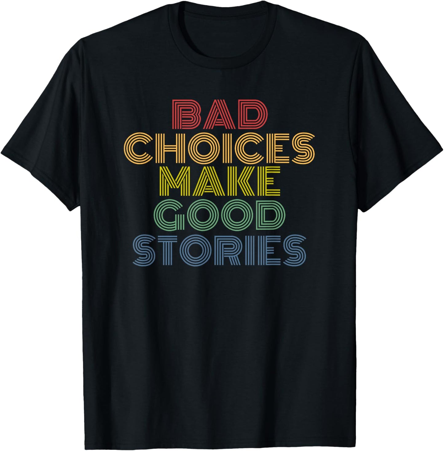 Bad Choices Make Good Stories retro 70s vintage T-Shirt - T-Shirt | Black