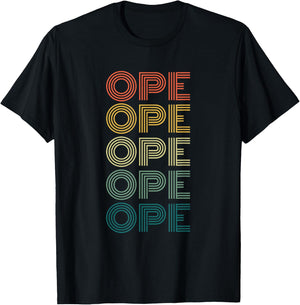 Ope! Funny Midwestern sorry retro Midwest saying phrase T-Shirt - T-Shirt | Black
