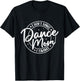 I Don't Dance I Finance Dancer Mama Funny Dance Mom Saying T-Shirt - T-Shirt | Black