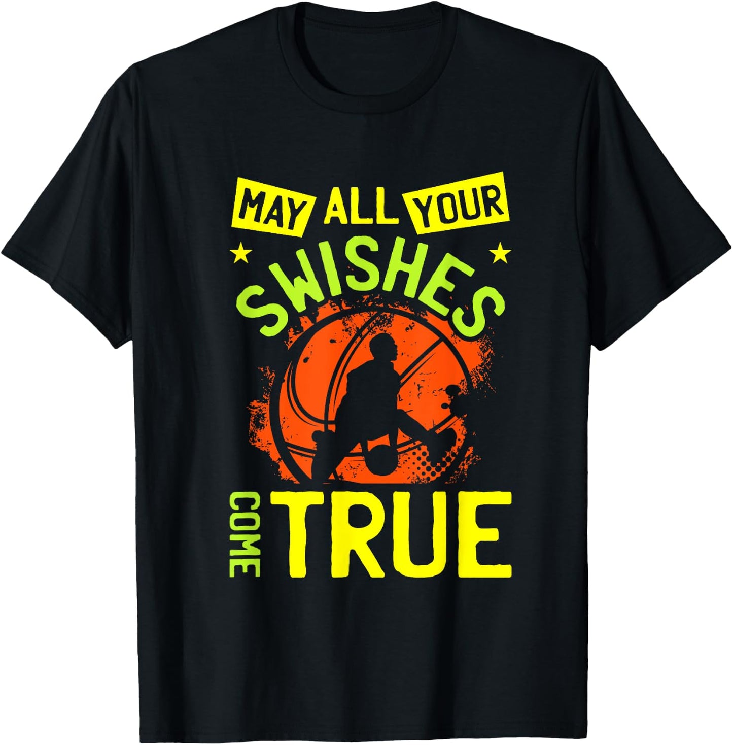 May All Your Swishes Cone True | Basketball Hoops Player T-Shirt - T-Shirt | Black