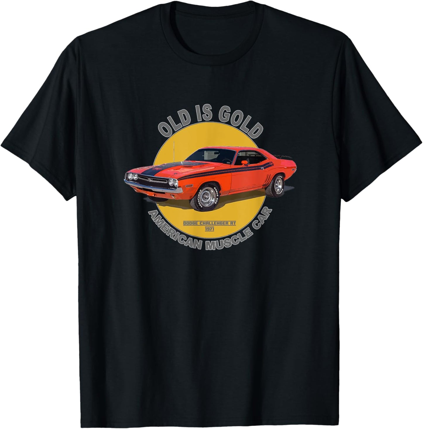 Challenger RT American Muscle Car 60s 70s Old is Gold T-Shirt - T-Shirt | Black