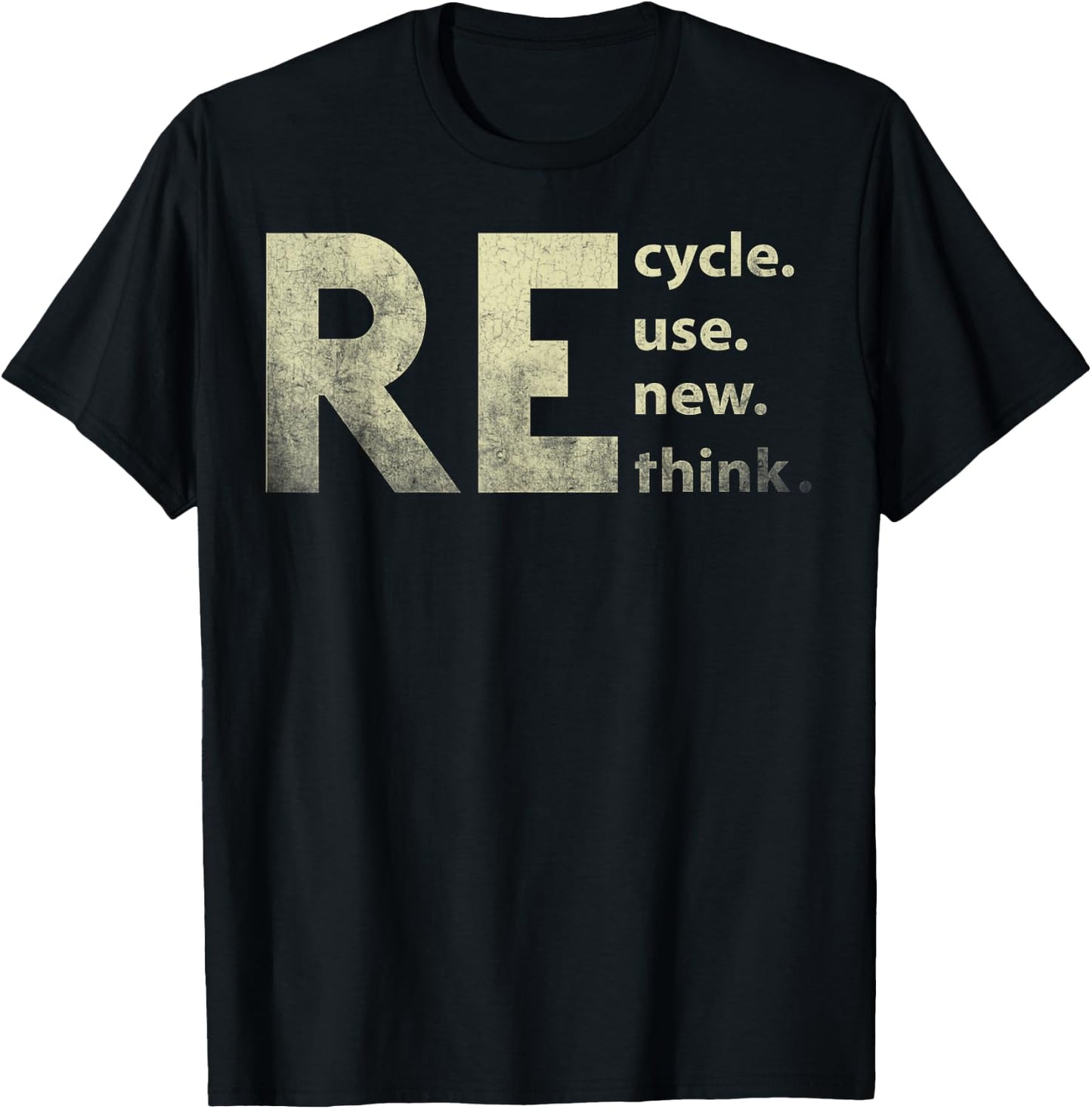 Recycle Reuse Renew Rethink Earth Day T-Shirt - T-Shirt | Black
