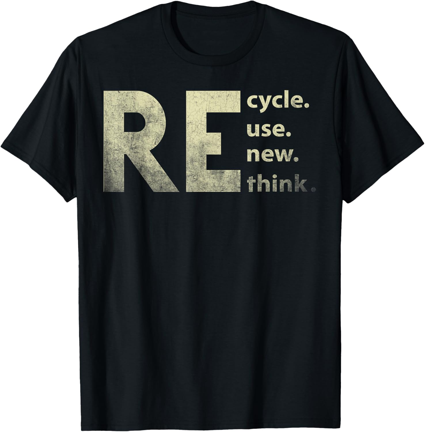 Recycle Reuse Renew Rethink Earth Day T-Shirt - T-Shirt | Black