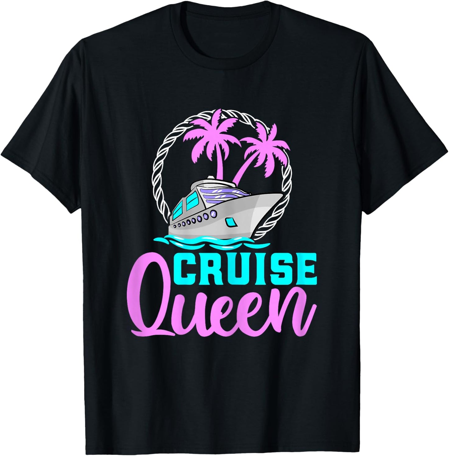 Cruise Queen Funny Cruise Vacation Cruising Lover Women T-Shirt - T-Shirt | Black