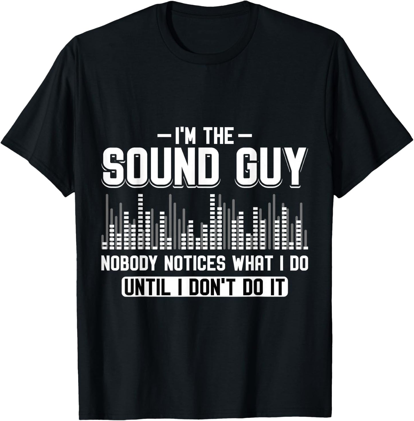 Sound Engineer Sound Engineer Sound Engineer T-Shirt - T-Shirt | Black