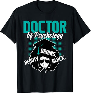 Doctor Of Psychology - Beauty Brains Black Psychologist Grad T-Shirt - T-Shirt | Black