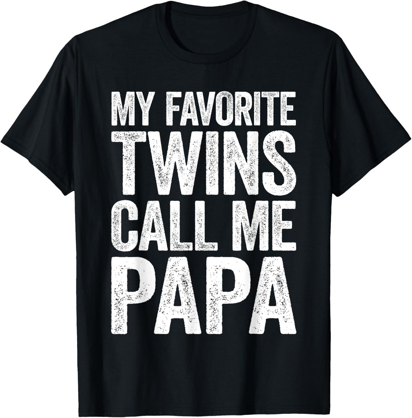 My Favorite Twins Call Me Papa Shirt Men Grandpa Fathers Day T-Shirt - T-Shirt | Black