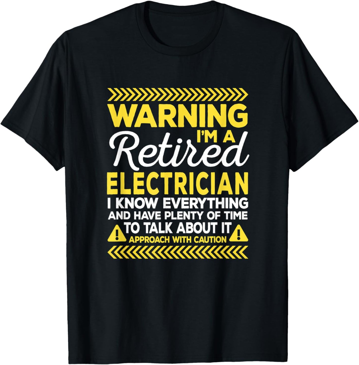 Warning Retired Electrician Funny Electrical Lineman Humor T-Shirt - T-Shirt | Black