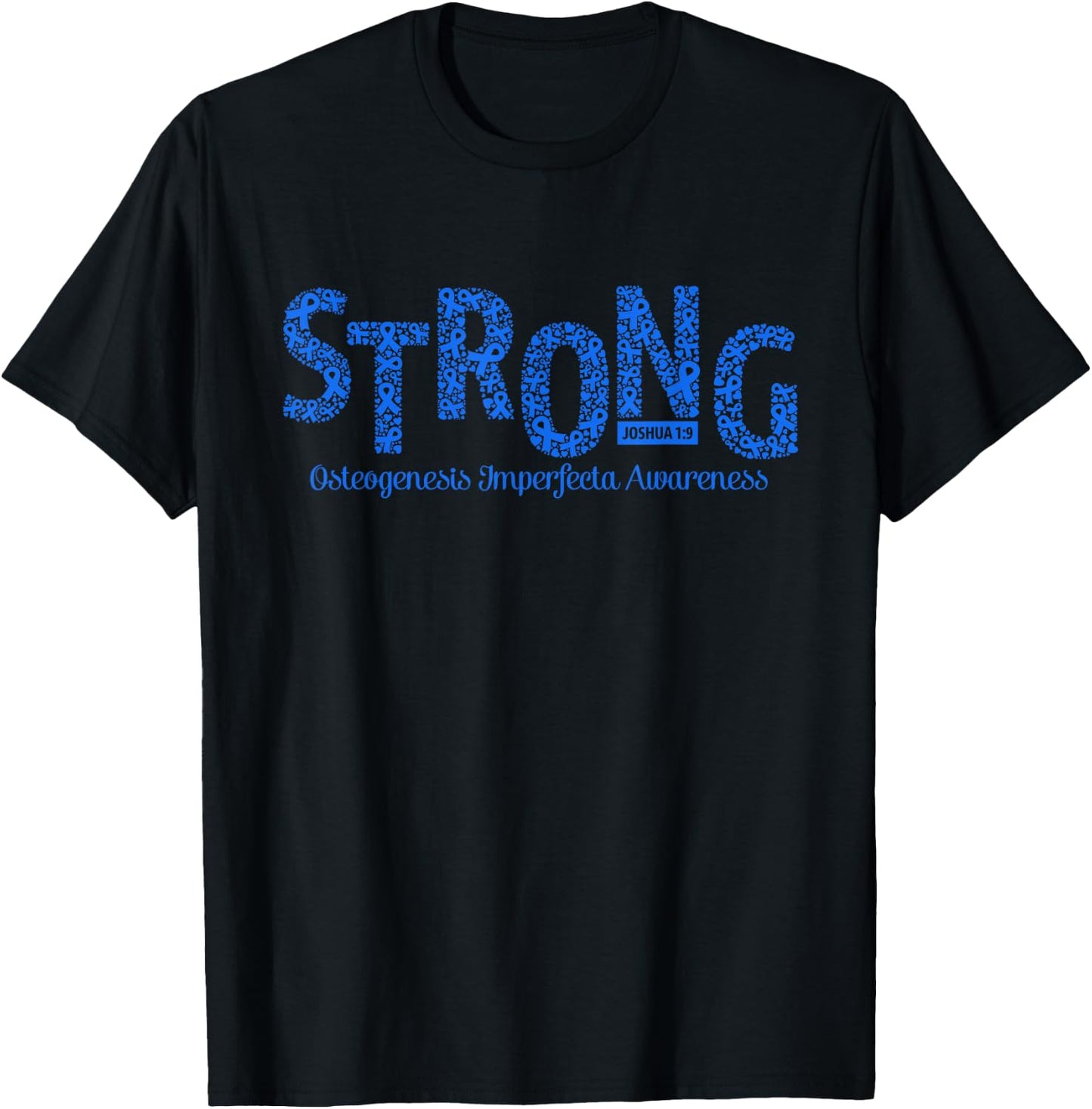 Strong Osteogenesis Imperfecta Awareness Warrior Christian T-Shirt - T-Shirt | Black
