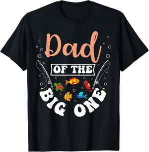 Dad Of The Big One Fishing Birthday Party Bday Celebration T-Shirt - T-Shirt | Black