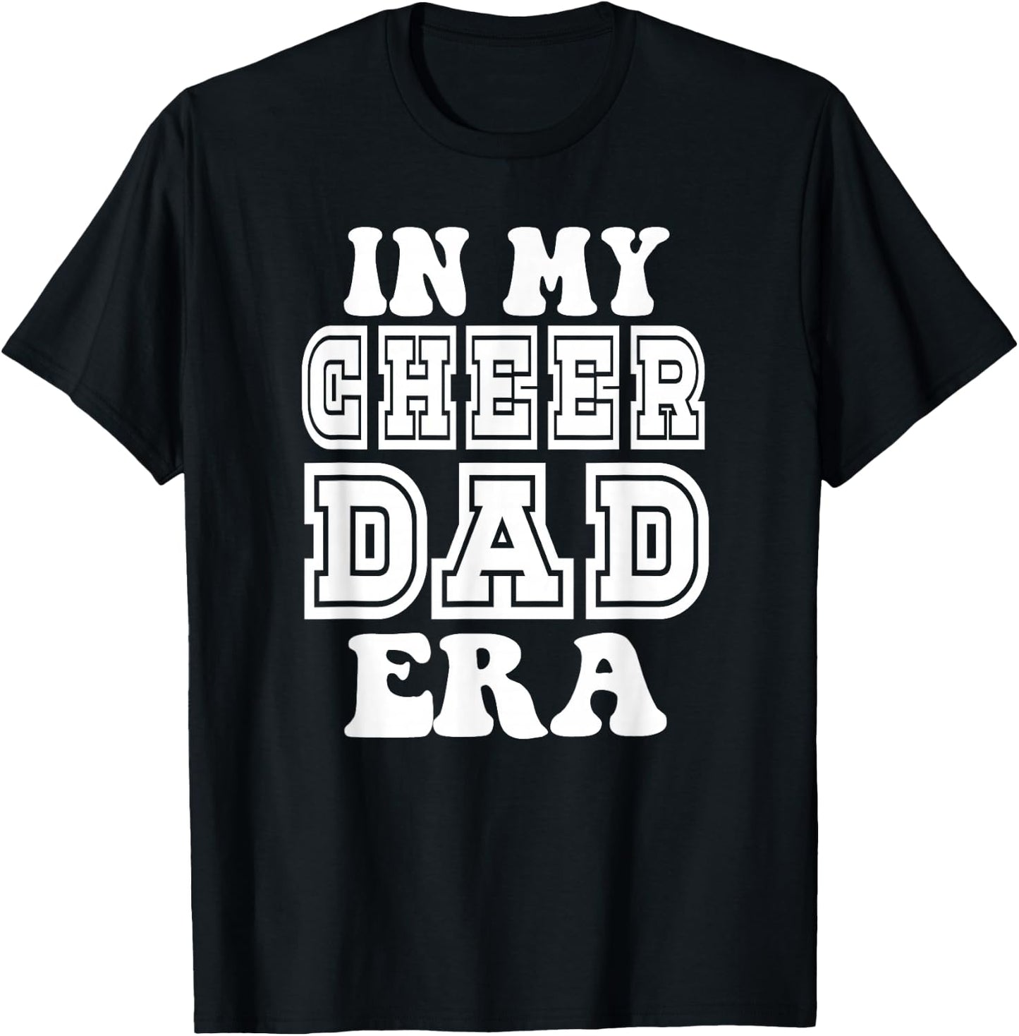 In My Cheer Dad Era Men Dad Cheerleader Father T-Shirt - T-Shirt | Black