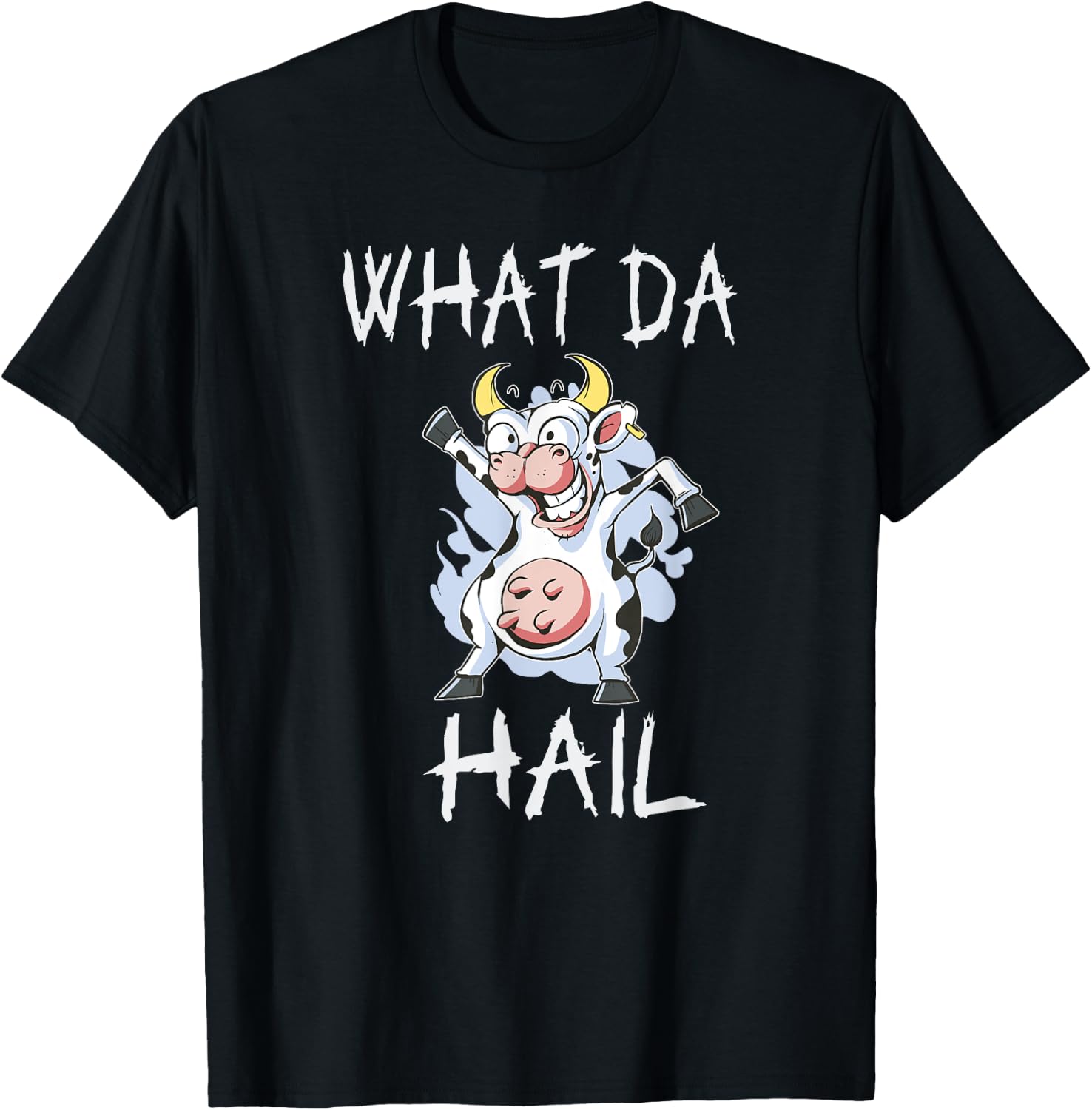 Teen slang you doing too much. What da hail (what the hell?) T-Shirt - T-Shirt | Black