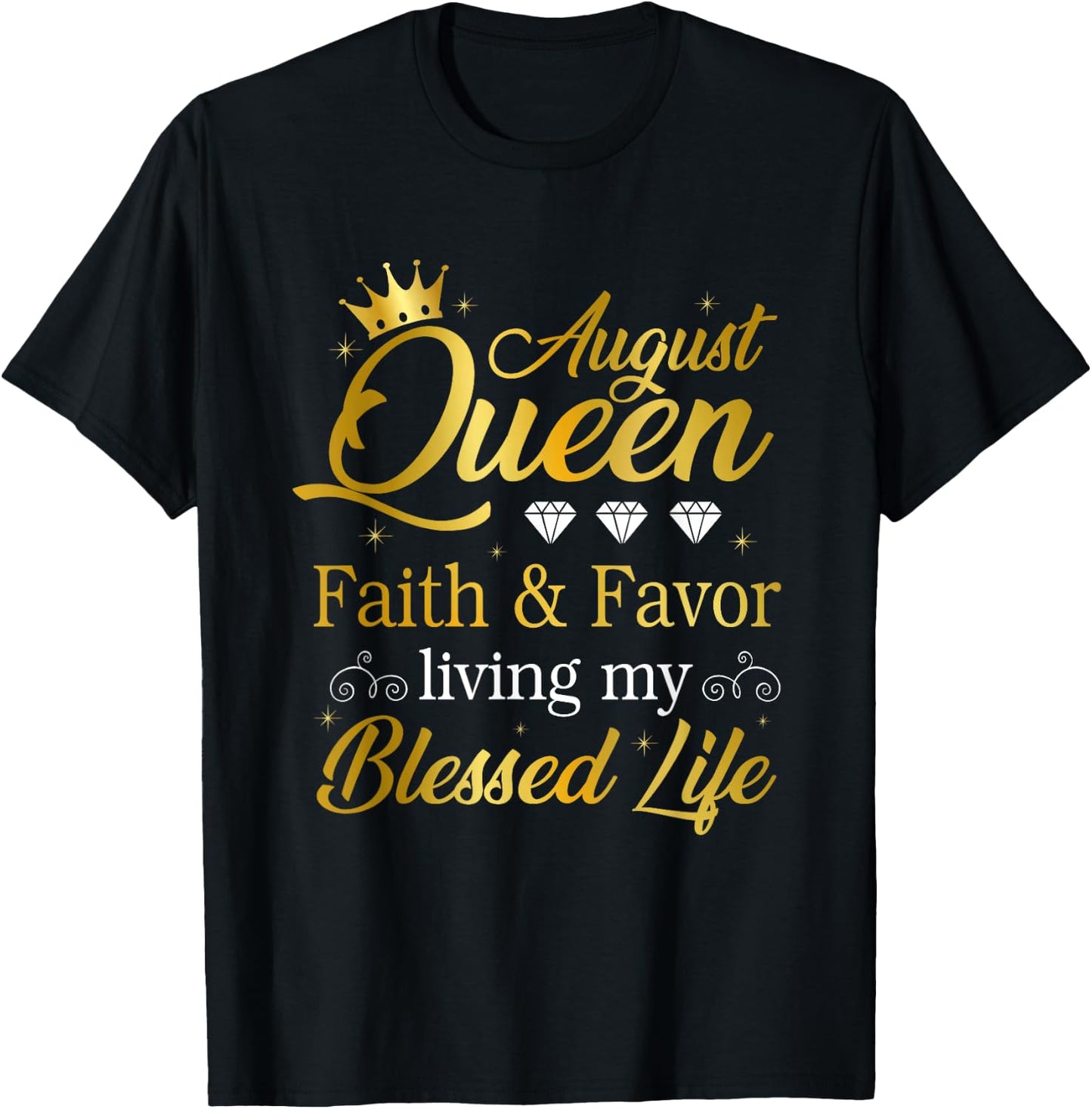 August Queen Living My Best Life Leo Virgo Birthday Queen T-Shirt - T-Shirt | Black