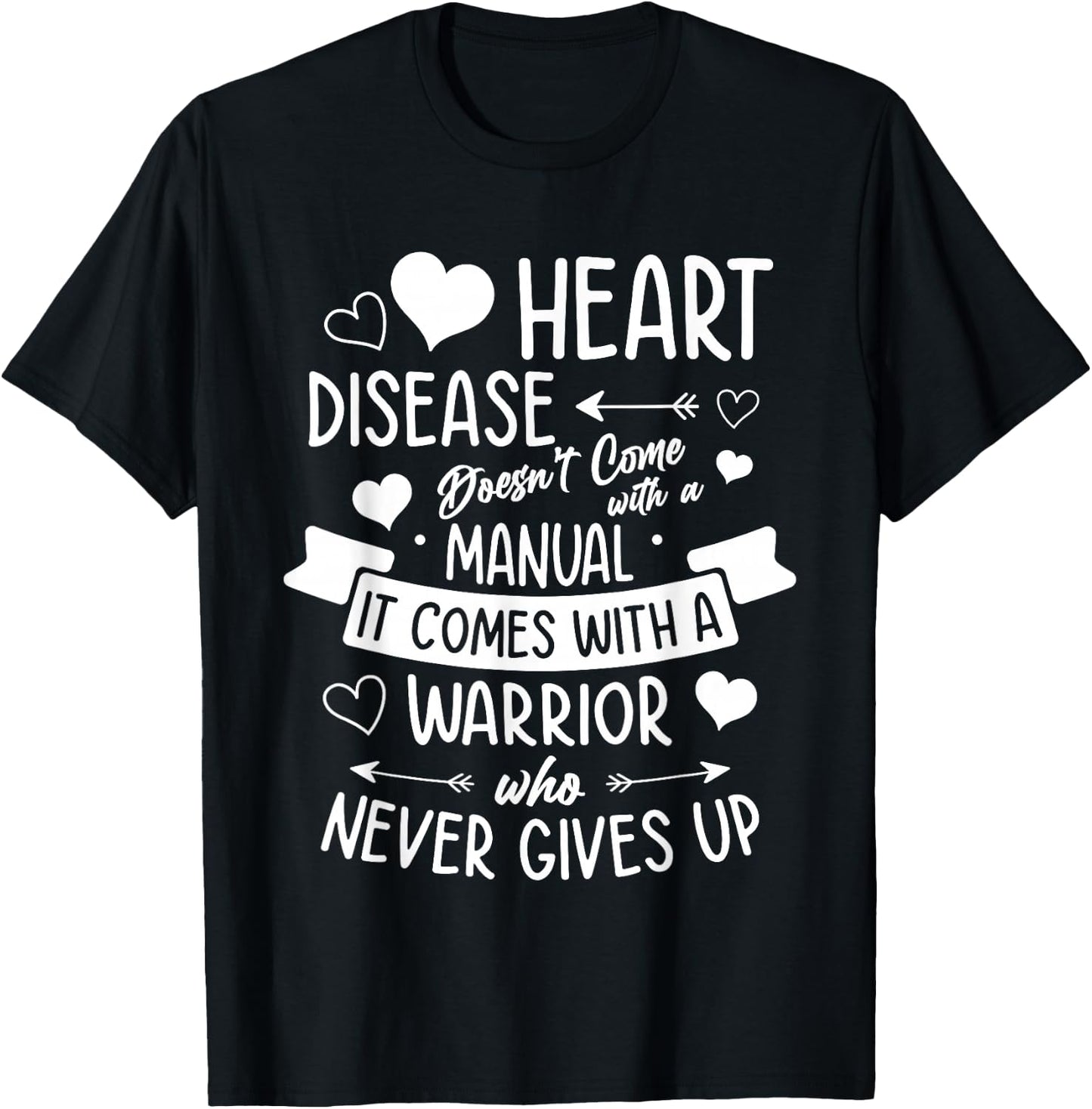 Heart Disease Doesn't Come With a Manual Warrior Awareness T-Shirt - T-Shirt | Black