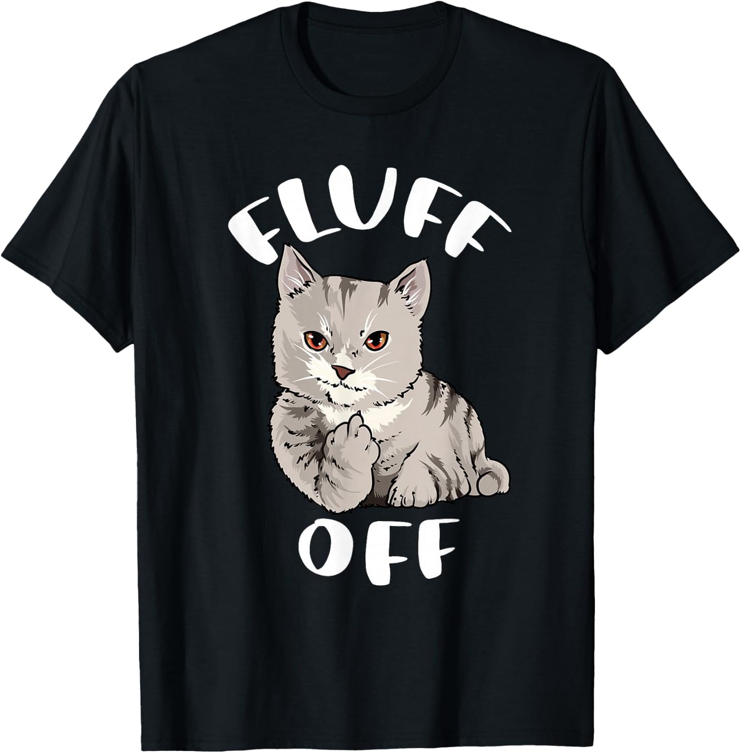 Funny Cat Flipping Off Middle Finger Fluff Off Anti People T-Shirt - T-Shirt | Black