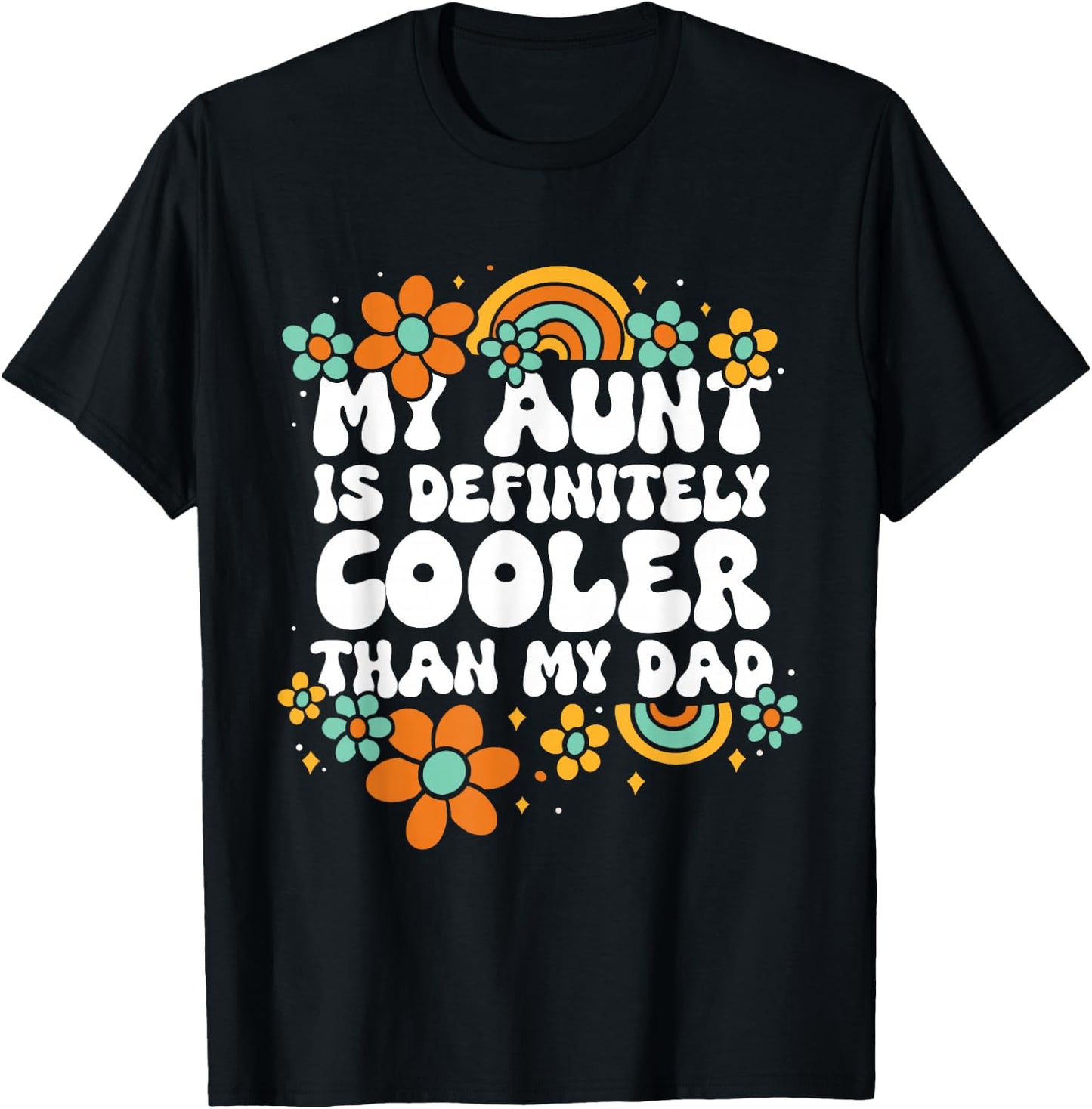 Niece Nephew My Aunt Is Definitely Cooler Than My Dad T-Shirt - T-Shirt | Black