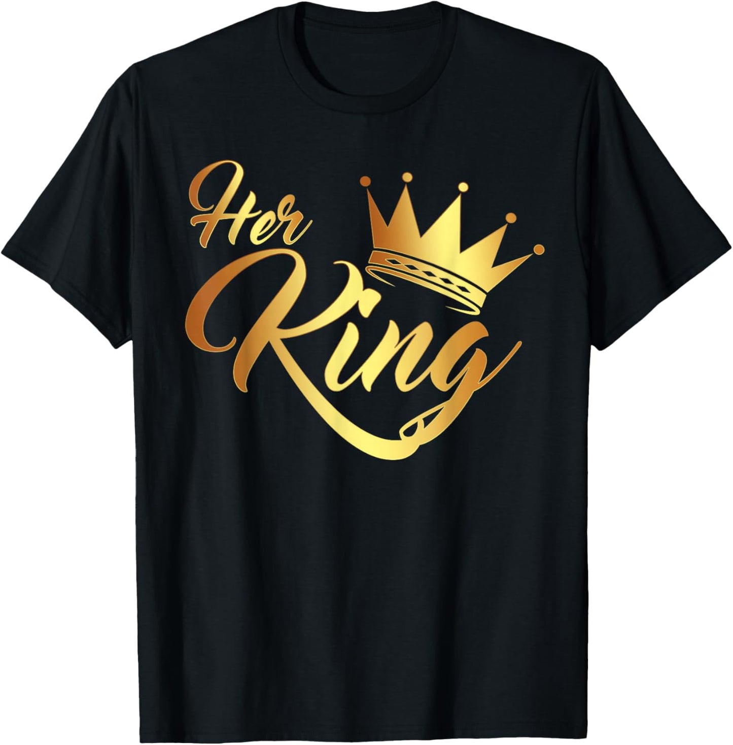 I'm Her King Husband and Wife Anniversary for Couple T-Shirt - T-Shirt | Black