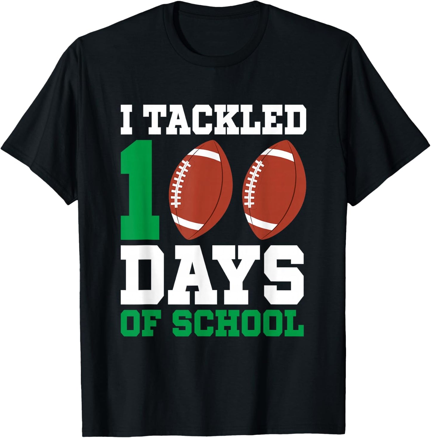 I Tackled 100 Days Football Boys Kids 100th Day Of School T-Shirt - T-Shirt | Black