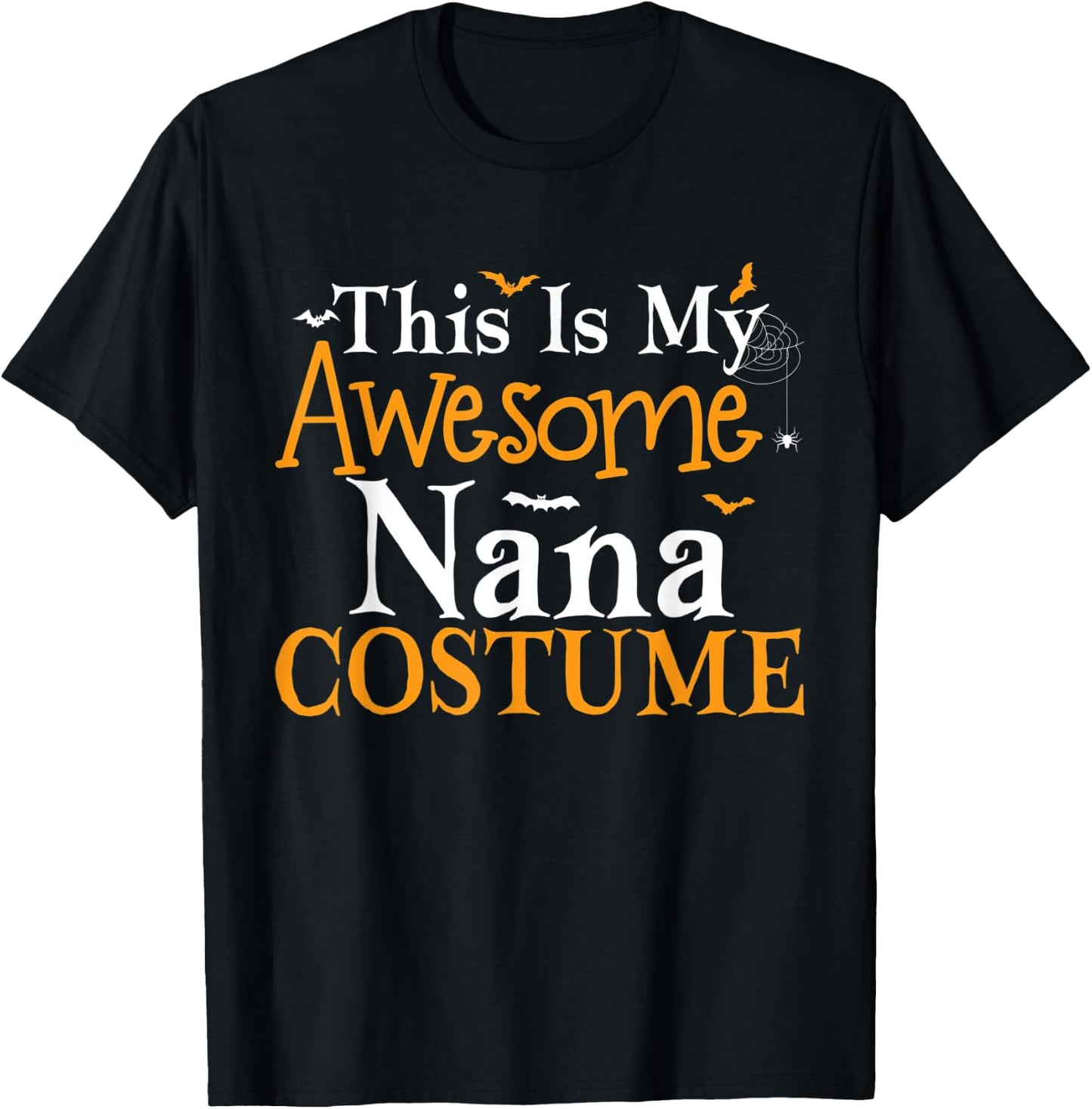 This Is My Awesome Nana Costume Halloween Party Matching T-Shirt - T-Shirt | Black