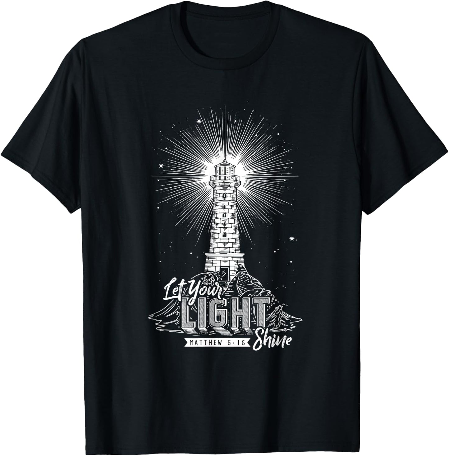 Let Your Light Shine Christian Believer Religious Lighthouse T-Shirt - T-Shirt | Black