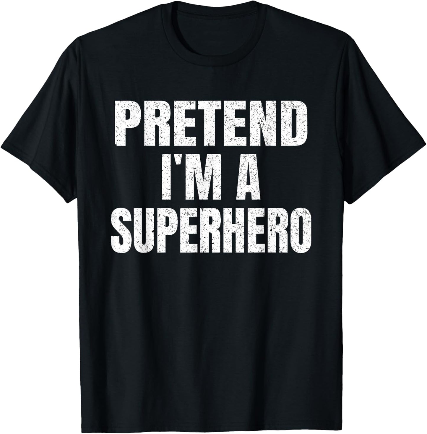 Pretend I'm A Superhero Easy Halloween Family Group Costume T-Shirt - T-Shirt | Black