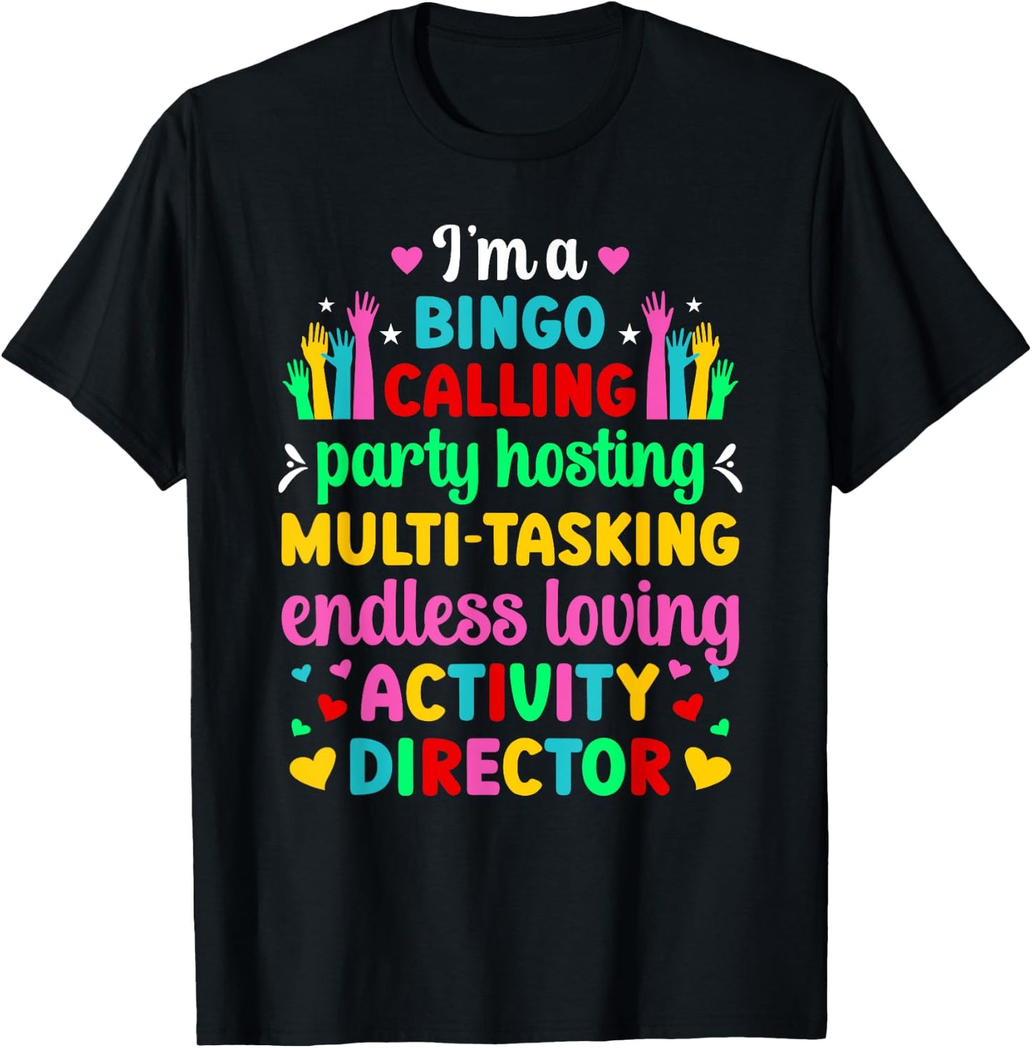 I'm Activity Director Activity Coordinator T-Shirt - T-Shirt | Black