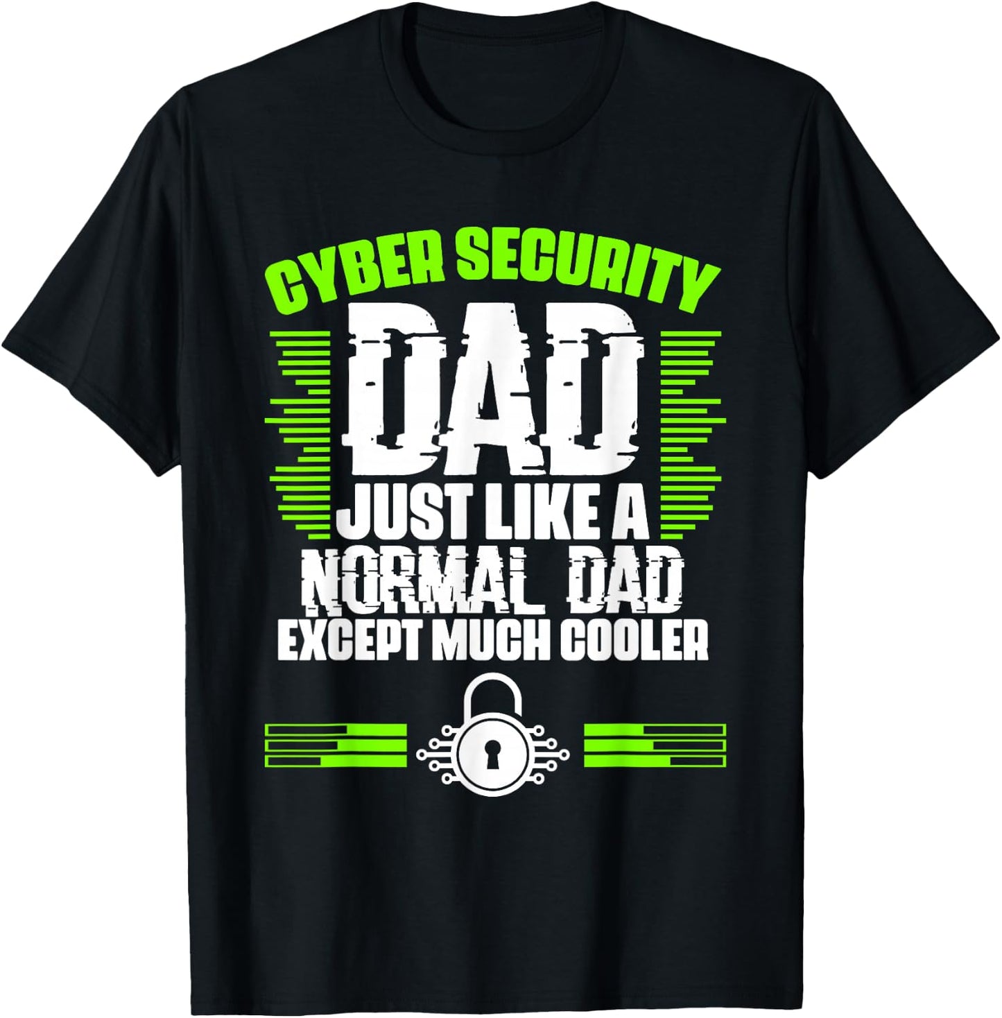 Awesome Cybersecurity Geek For A Cyber Security Expert Dad T-Shirt - T-Shirt | Black