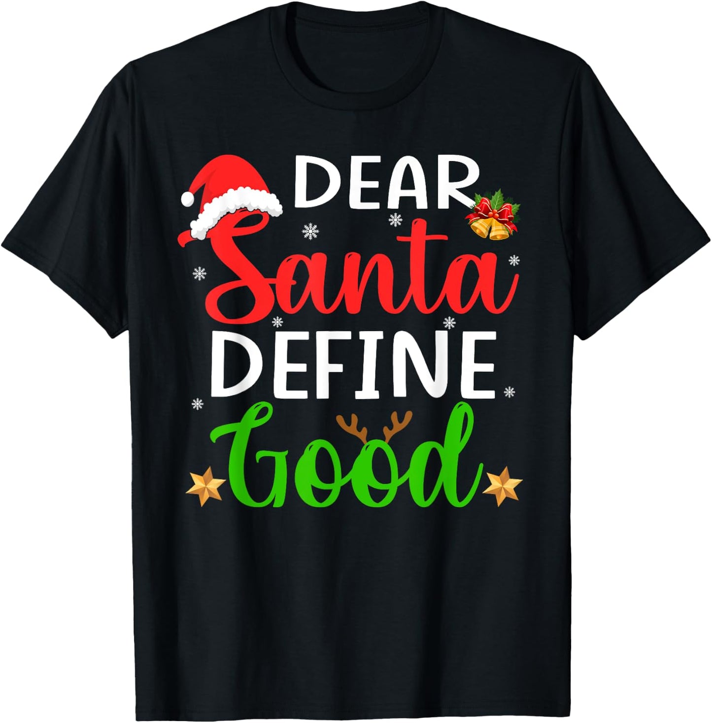 Funny Christmas Pajama Family Shirt, Dear Santa Define Good T-Shirt - T-Shirt | Black