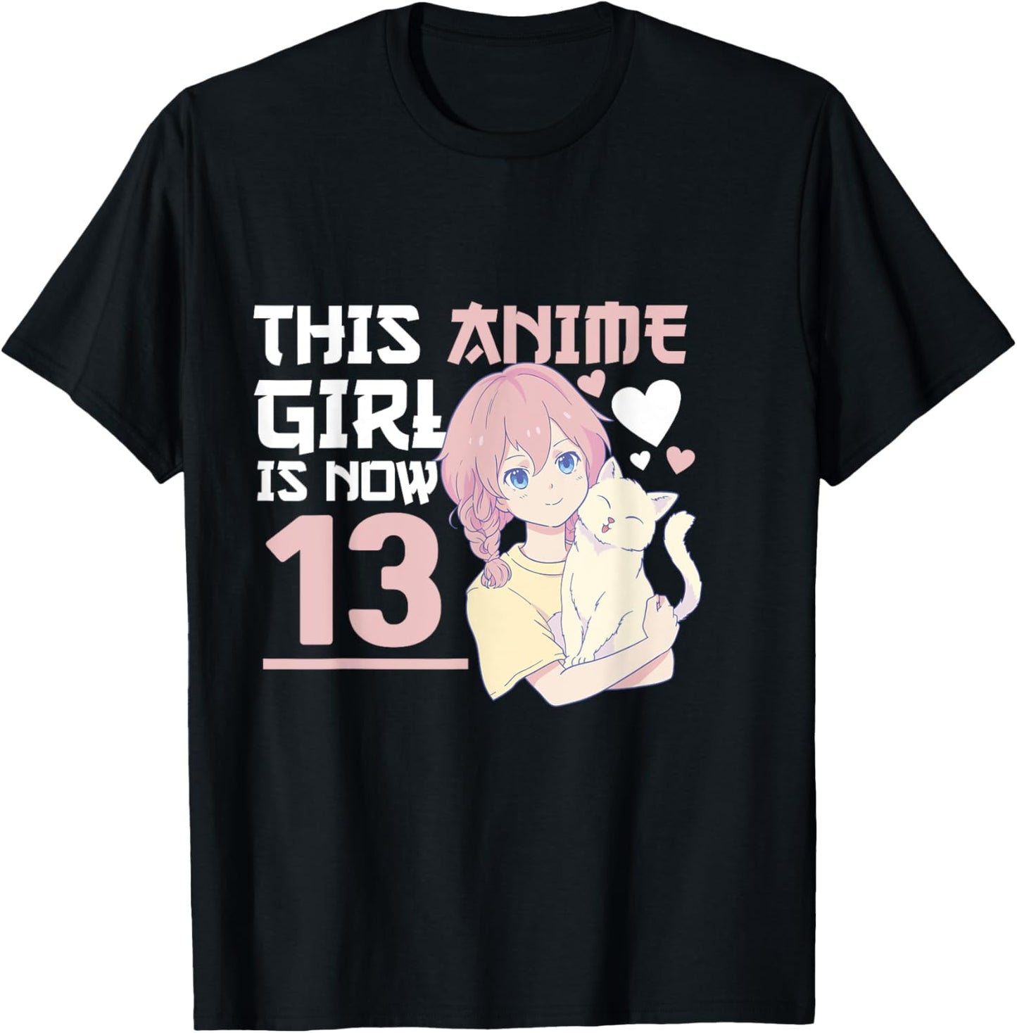 Manga This Anime Girl is now 13 Years Old 13 th Birthday T-Shirt - T-Shirt | Black