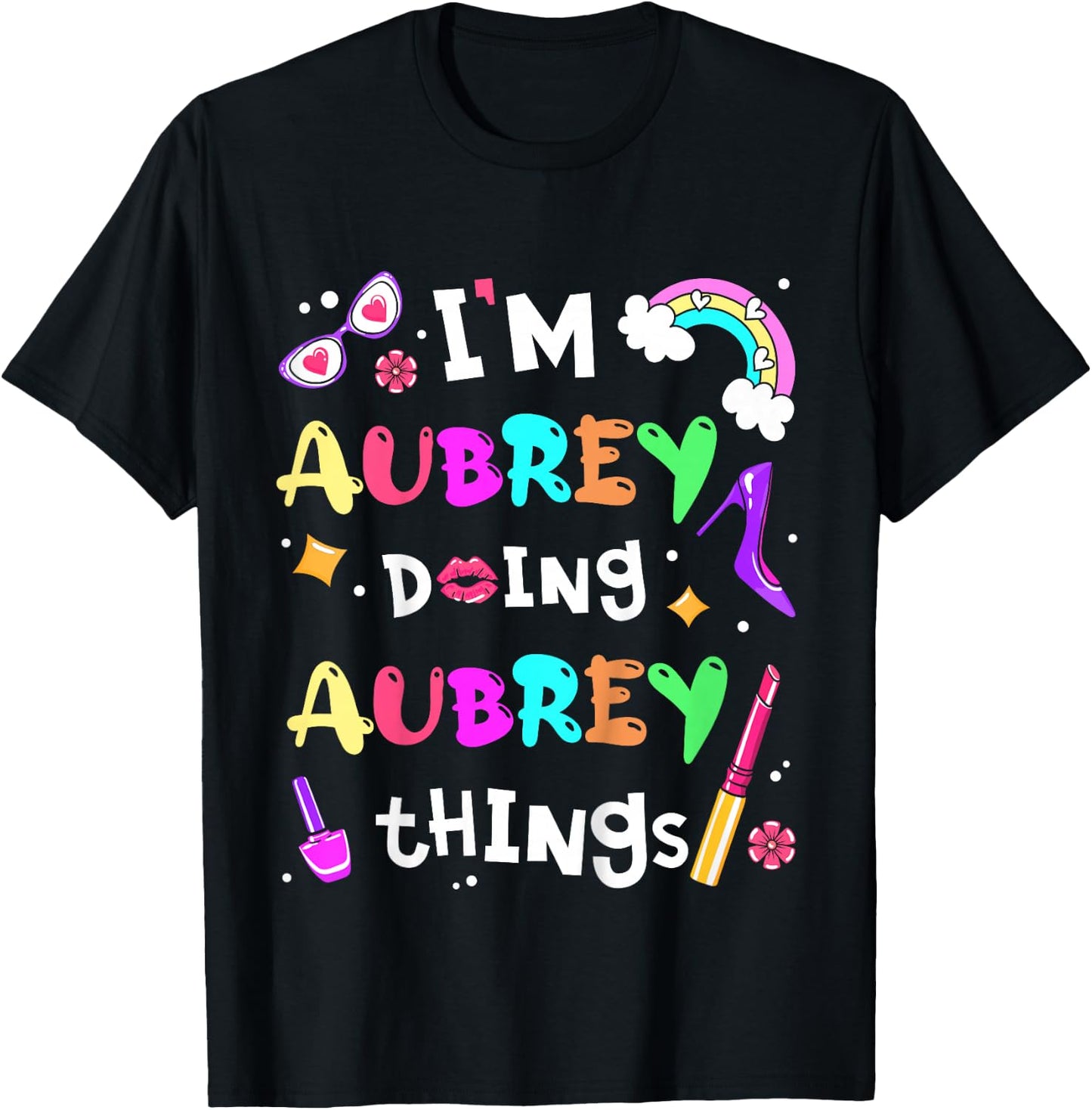 Kids I'm Aubrey Doing Aubrey Things Cute Girls Personalized Name T-Shirt - T-Shirt | Black