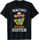 Nacho Average Sister Mexican Cactus Sombrero Cinco De Mayo T-Shirt - T-Shirt | Black