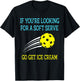 If You're Looking For A Soft Serve Go Get Ice Cream Men Women Kids T-Shirt - T-Shirt | Black