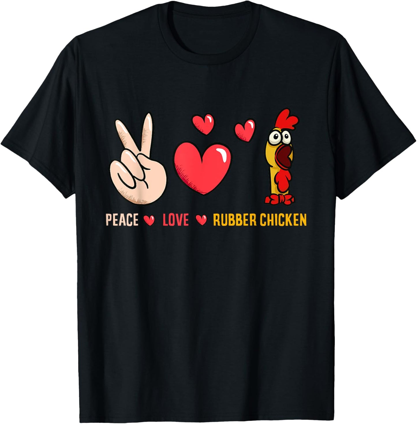 Peace Love Rubber Chicken Costume Rubber Chicken T-Shirt - T-Shirt | Black
